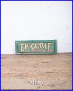 Vintage Wooden Hand Painted Epicerie Shop Sign 1900s